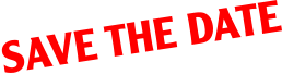 SAVE THE DATE